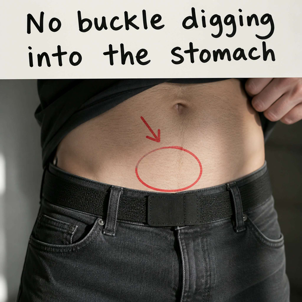 No buckle digging into the stomach - flat front, nothing pressing in when you sit